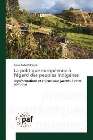 La politique européenne à l'égard des peuples indigènes de Giulia Sofia Petrarulo