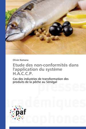 Etude des non-conformités dans l'application du système H.A.C.C.P. de Olivier Kamana