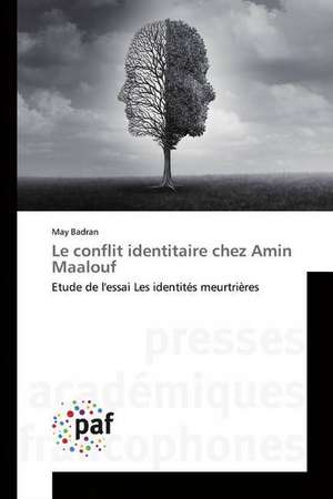 Le conflit identitaire chez Amin Maalouf de May Badran