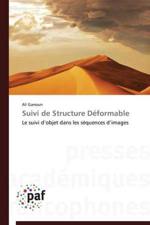 Suivi de Structure Déformable de Ali Ganoun