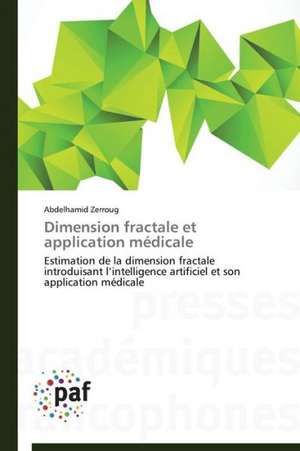 Dimension fractale et application médicale de Abdelhamid Zerroug