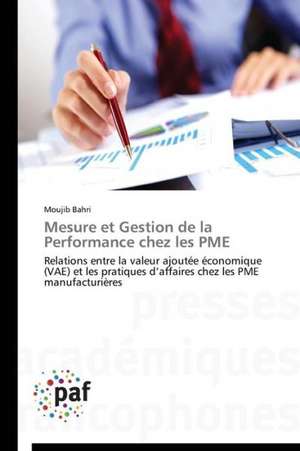 Mesure et Gestion de la Performance chez les PME de Moujib Bahri