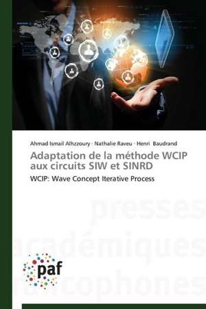 Adaptation de la méthode WCIP aux circuits SIW et SINRD de Ahmad Ismail Alhzzoury