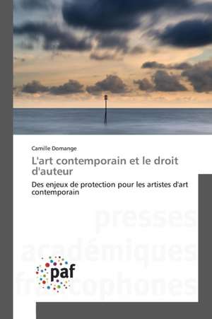 L'art contemporain et le droit d'auteur de Camille Domange