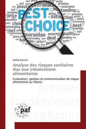 Analyse des risques sanitaires dus aux intoxications alimentaires de Hafida Rachidi