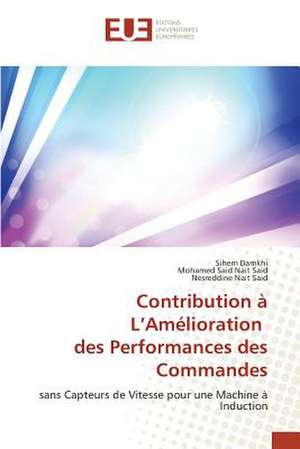 Contribution A L'Amelioration Des Performances Des Commandes: Aspects Cliniques, Electriques Et Therapeutiques de Sihem Damkhi