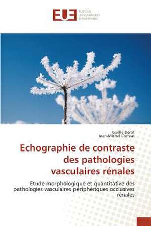 Echographie de Contraste Des Pathologies Vasculaires Renales: Cas Des Droits Sociaux de Gaëlle Derot