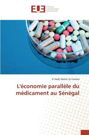 L'Economie Parallele Du Medicament Au Senegal