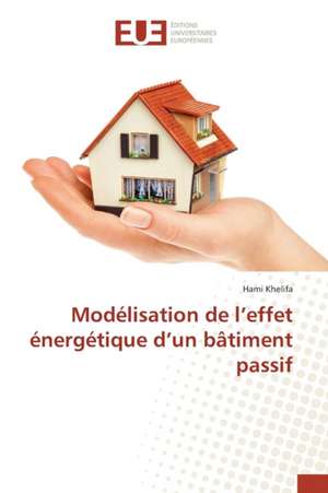 Modelisation de L'Effet Energetique D'Un Batiment Passif: Biofilms de Candida Sp. Et Resistance de Hami Khelifa