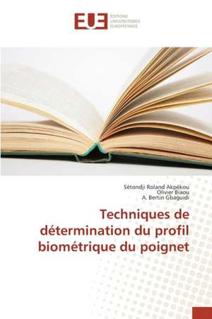 Techniques de Determination Du Profil Biometrique Du Poignet