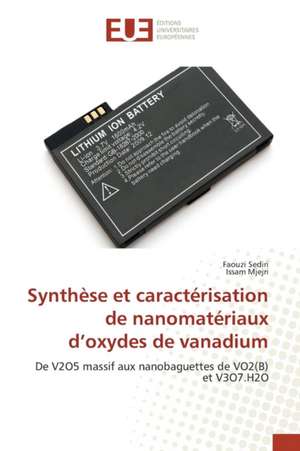 Synthese Et Caracterisation de Nanomateriaux D'Oxydes de Vanadium: Biofilms de Candida Sp. Et Resistance de Faouzi Sediri