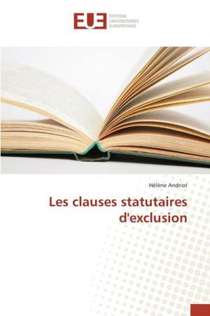 Les Clauses Statutaires D'Exclusion: 2000 Sur La Performance Financiere de Hélène Andriot