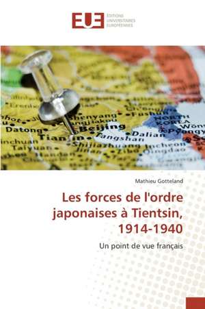 Les Forces de L'Ordre Japonaises a Tientsin, 1914-1940