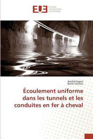 Ecoulement Uniforme Dans Les Tunnels Et Les Conduites En Fer a Cheval