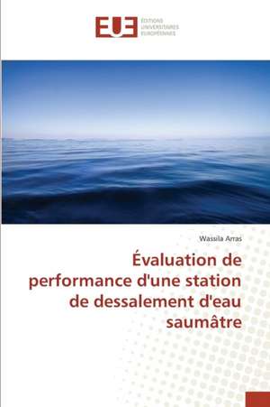 Evaluation de Performance D'Une Station de Dessalement D'Eau Saumatre