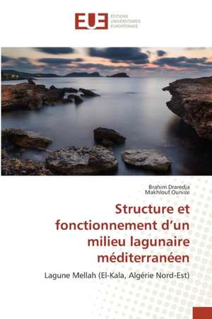 Structure Et Fonctionnement D'Un Milieu Lagunaire Mediterraneen