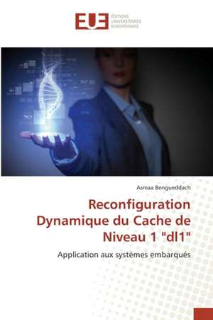 Reconfiguration Dynamique Du Cache de Niveau 1 "Dl1"