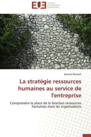 La Strategie Ressources Humaines Au Service de L'Entreprise: L'Heritage D'Ovide Dans La Poesie de La Renaissance de Samuel Renault