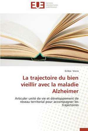 La Trajectoire Du Bien Vieillir Avec La Maladie Alzheimer: Ventilation Naturelle de Gildas Vieira