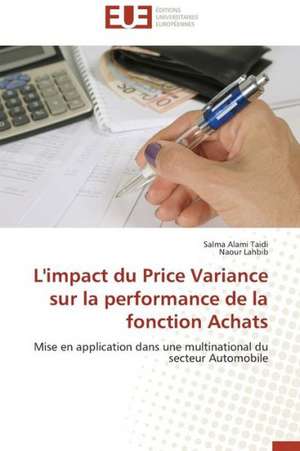 L'Impact Du Price Variance Sur La Performance de La Fonction Achats: Defis Et Enjeux Dans Le Processus de Decentralisation de Salma Alami Taidi