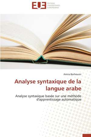 Analyse Syntaxique de La Langue Arabe: Cas de La Savonnerie Nosa de Amira Barhoumi