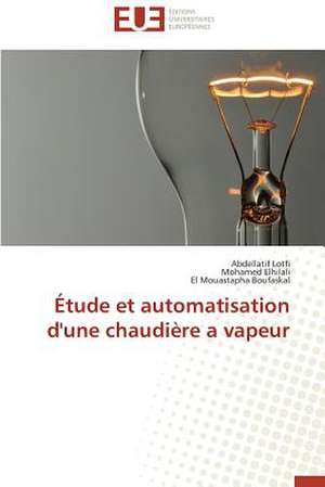 Etude Et Automatisation D'Une Chaudiere a Vapeur