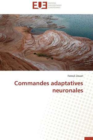 Commandes Adaptatives Neuronales: Fromage Frais de Farouk Zouari