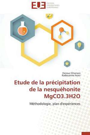 Etude de La Precipitation de La Nesquehonite Mgco3.3h2o