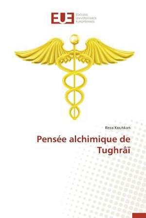 Pensee Alchimique de Tughrai