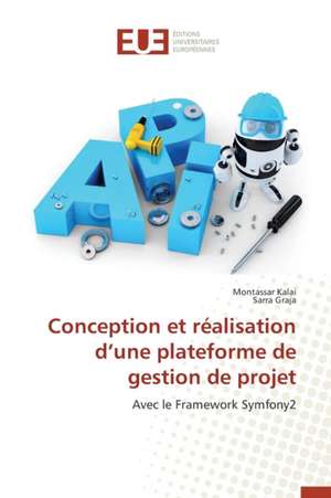 Conception Et Realisation D'Une Plateforme de Gestion de Projet: Codage Et Simulation de Montassar Kalai