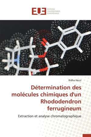 Determination Des Molecules Chimiques D'Un Rhododendron Ferrugineum: Codage Et Simulation de Ridha Hezzi