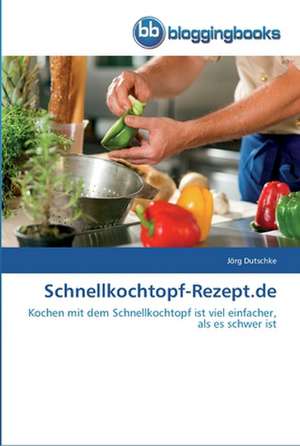 Schnellkochtopf-Rezept.de de Jörg Dutschke