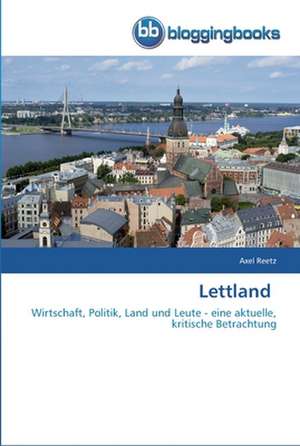 Lettland de Axel Reetz