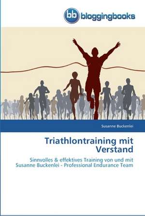 Triathlontraining mit Verstand de Susanne Buckenlei