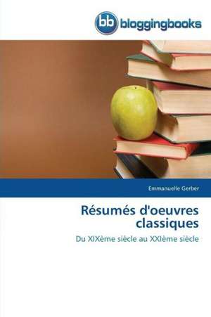 Résumés d'oeuvres classiques de Emmanuelle Gerber