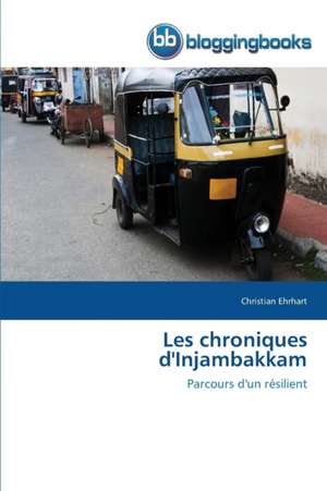 Les Chroniques D'Injambakkam: Quelles Relations Monetaires Internationales? de Christian Ehrhart