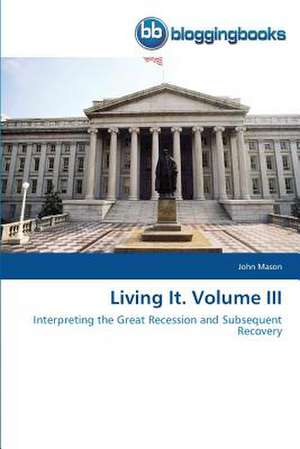 Living It. Volume III de John Mason