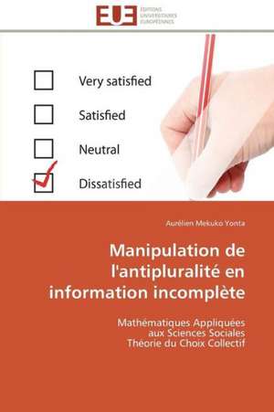 Manipulation de L'Antipluralite En Information Incomplete: Plante Modele de Aurélien Mekuko Yonta