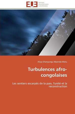 Turbulences Afro-Congolaises: Le Defi de Madagascar de Aloys Shanyungu Mpenda-Watu