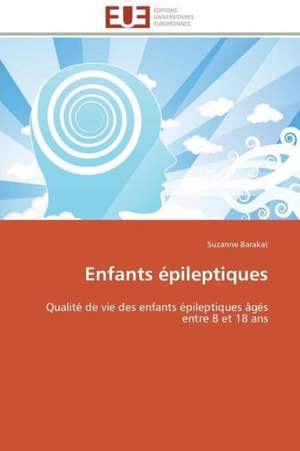 Enfants Epileptiques: Senegal/France de Suzanne Barakat