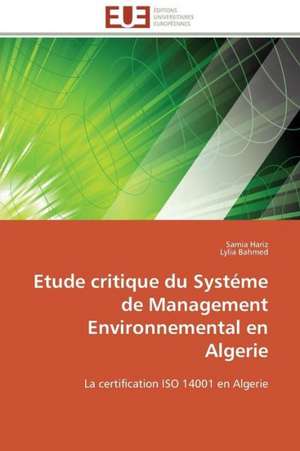 Etude Critique Du Systeme de Management Environnemental En Algerie: Senegal/France de Samia Hariz