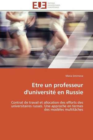 Etre Un Professeur D'Universite En Russie: Carrieres Et Promotions de Maria Smirnova