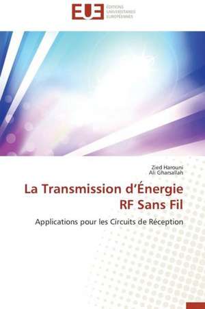 La Transmission D'Energie RF Sans Fil: Discours Sur La Violence de Zied Harouni