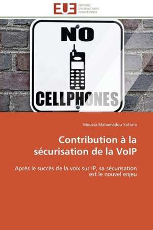 Contribution a la Securisation de La Voip: Mecanismes D'Action D'Additifs Fluores de Moussa Mahamadou Yattara