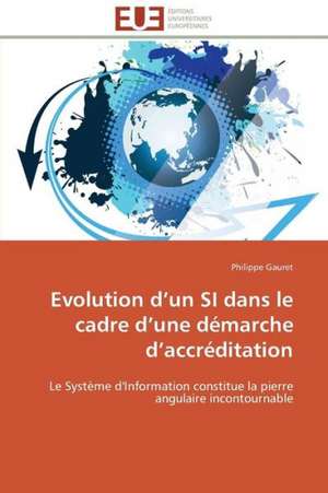 Evolution D Un Si Dans Le Cadre D Une Demarche D Accreditation: Etude Sur Le Festival de Villerupt de Philippe Gauret