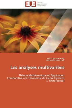 Les Analyses Multivariees: Comment Expliciter Les Besoins Des Apprenants? de Hafsa Djoudad-Kadji