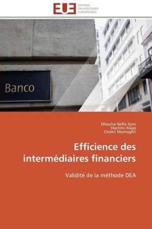 Efficience Des Intermediaires Financiers: Management Du Changement de Dhouha Nefla Ajmi