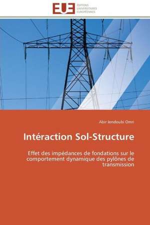 Interaction Sol-Structure: Materiau D'Avenir Pour La Pile Sofc? de Abir Jendoubi Omri