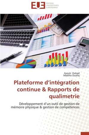 Plateforme D'Integration Continue & Rapports de Qualimetrie: Un Paysage Culturel a Valoriser de Ayoub Oubad