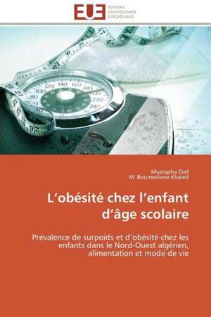 L Obesite Chez L Enfant D Age Scolaire: Croissance Cristalline Et Fluides Charges de Mustapha Diaf